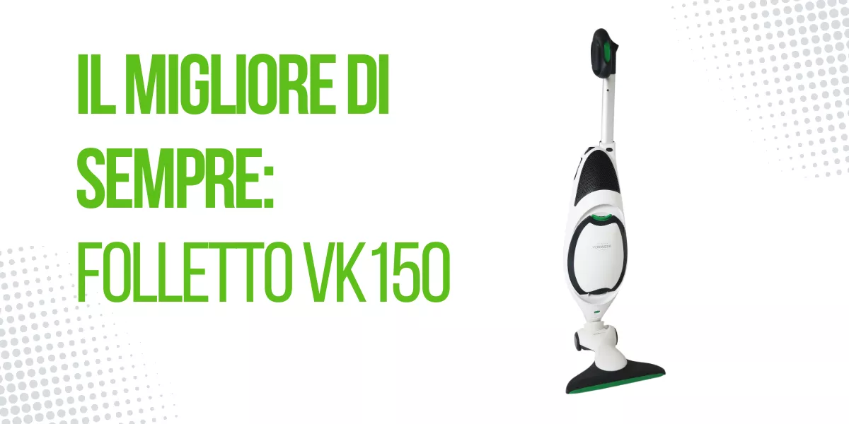 Vorwerk Folletto VK 150